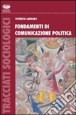 Fondamenti di comunicazione politica internazionale libro