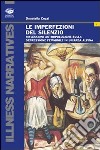 Le imperfezioni del silenzio. Riflessioni antropologiche sulla depressione femminile in un'area alpina libro di Cozzi Donatella