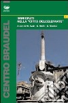 Immigrati nella «città dell'elefante» libro