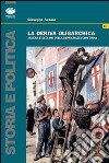 La deriva oligarchica. La parabola della DC catanese libro di Azzaro Giuseppe