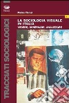La sociologia visuale in Italia libro