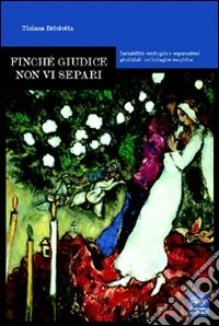 Finché giudice non vi separi libro