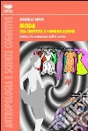 Moda tra identità e comunicazione libro