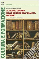 Al nuovo organo delle scienze dell'umanità. Proemio libro