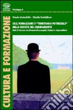 Self, formazione e «territorio potenziale» nella società del cambiamento