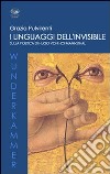 I linguaggi dell'invisibile. Sulla poetica di Hugo Von Hofmannsthal libro