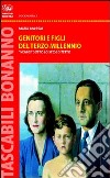 Genitori e figli nel Terzo Millennio. Nemici sotto lo stesso tetto libro