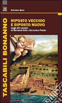 Riposto vecchio e Riposto nuovo negli atti notarili di Giovanni Cali e Geronimo Pasini libro