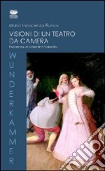 Visioni di un teatro da camera. Il teatro di Hugo von Hofmannsthal