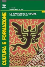 Le ragioni e il cuore. L'abuso e il lavoro di cura