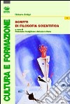 Scritti di filosofia scientifica libro