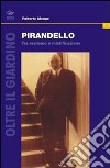 Pirandello. Tra realismo e mistificazione libro