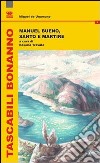 Manuel Bueno, santo e martire. Ediz. italiana e spagnola libro