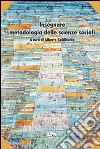 Insegnare metodologia delle scienze sociali libro di Baldissera A. (cur.)