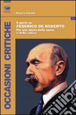 Il Punto su Federico De Roberto. Per una storia delle opere e della critica libro