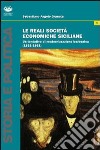 Le Reali società economiche siciliane. Un tentativo di modernizzazione borbonica (1831-1861) libro di Granata Sebastiano Angelo