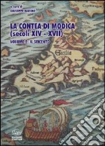 La contea di Modica (secoli XIV-XVII). Vol. 2: Il Seicento libro