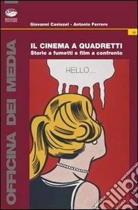Il cinema a quadretti. Storie a fumetti e film a confronto libro