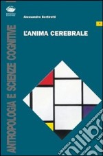 L'anima cerebrale libro