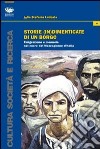 Storie (in)dimenticate di un borgo. Emigrazione e memoria nel cuore del Mezzogiorno d'Italia libro