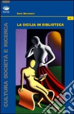 La Sicilia in biblioteca libro