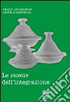 Le ricette dell'integrazione libro