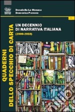 Un decennio di narrativa italiana (2000-2010) libro