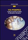 Via Pompeia. L'antico tracciato tra Messina e Siracusa libro