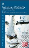 Recitazione di Siddharta. Una rappresentazione di Lamberto Puggelli del libro di Hermann Hesse libro