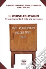 Il whistleblowing. Nuovo strumento di lotta alla corruzione