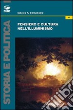 Pensiero e cultura nell'Illuminismo libro