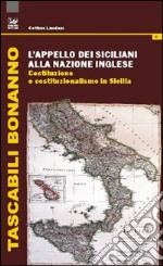 L'appello dei siciliani alla nazione inglese. Costituzione e costituzionalismo in Sicilia libro usato