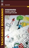 Disegnarsi. Identità e alterità nei disegni infantili libro