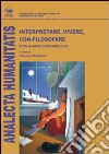 Interpretare, vivere, con-filosofare libro di Coniglione F. (cur.)