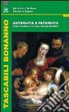 Maternità e paternità. Punti di vista a confronto sulla genitorialità libro di De Caroli Maria Elvira Sagone Elisabetta