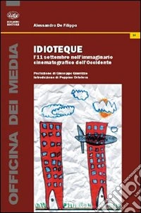 Idioteque. L'11 settembre nell'immaginario cinematografico dell'Occidente
