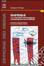 Idioteque. L'11 settembre nell'immaginario cinematografico dell'Occidente libro