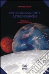 Notevoli scoperte astronomiche libro di Battaglia Pippo