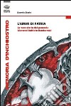 L'amor di patria. La vera storia del generale Giovanni Battista Dombowski libro di Almini Saverio