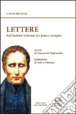 Lettere (1809-1852). Dall'Archivio dell'Institut National des Jeunes Aveugles