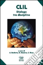 CLIL. Dialogo tra discipline libro