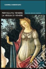 Pervigilium Veneris. La veglia di Venere