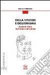 Della visione e dell'enigma. Umberto Saba da Petrarca all'Europa libro di Calderone Bartolo