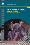 Andromaco di Creta. Medicina e potere nella Roma neroniana libro di Cassia Margherita