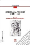 Lettere alla famiglia (1851-1880) libro