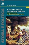 Il servizio postale nella Sicilia moderna. Una gestione privata in regime di monopolio (1549-1786) libro di Ventura Domenico