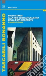 Dallo Status alla neo-contrattualistica nella post-modernità. L'appalto in house libro