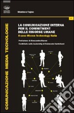 La comunicazione interna per il commitment delle risorse umane. Il caso Micron Technology Italia libro