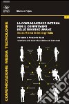 La comunicazione interna per il commitment delle risorse umane. Il caso Micron Technology Italia libro