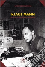 Klaus Mann. Un caso di creatività ostacolata